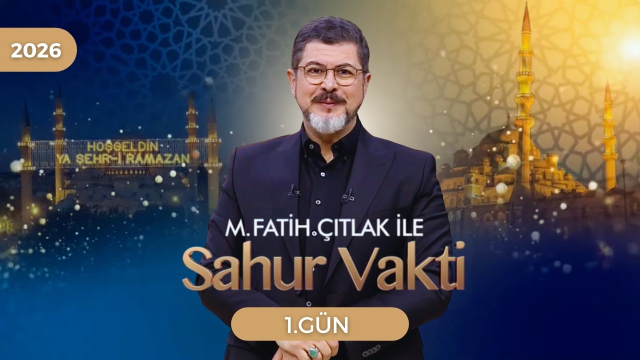 M. Fatih Çıtlak ile Sahur Vakti | 1. GÜN | 19.02.2026