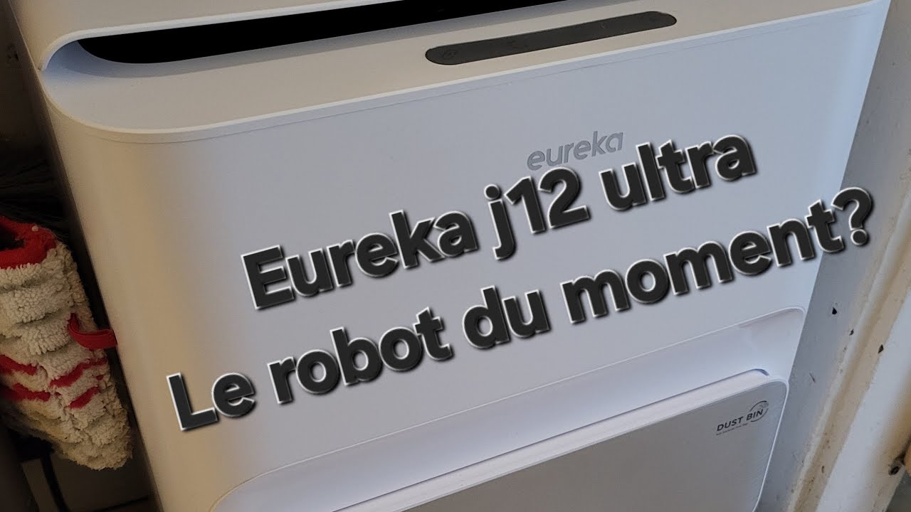 Test du robot aspirateur laveur eureka j12