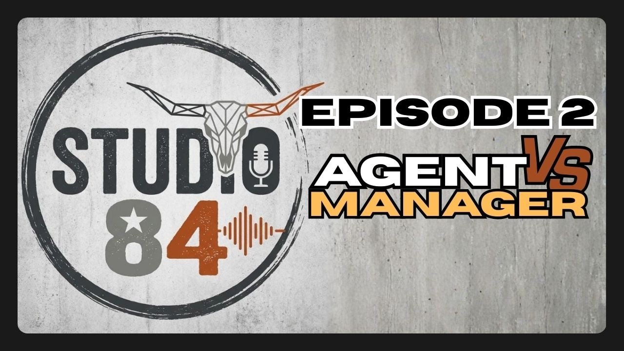 Agents, Managers & Auditions: How the Industry Actually Works | Studio84 Podcast Ep. 2