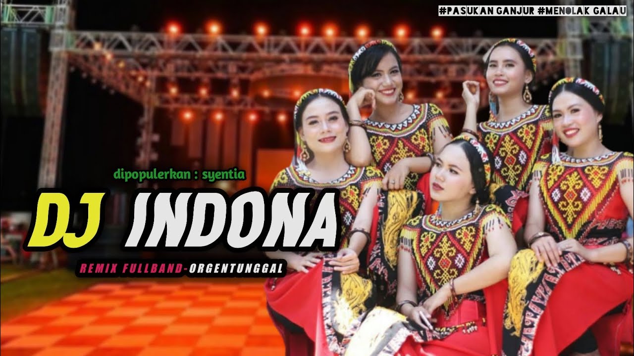 DJ INDONA || REMIX FULLBAND-ORGENTUNGGAL V.2 || BY RUDAS PROJECT