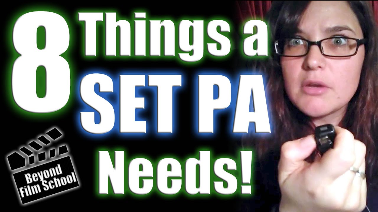 8 Things You Need as a Film Set Production Assistant