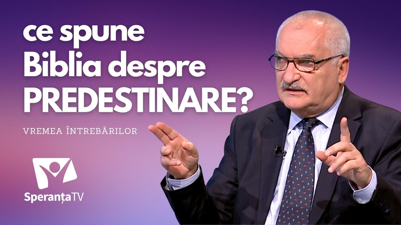 Ce spune BIBLIA despre PREDESTINARE? | Valeriu Petrescu | VREMEA ÎNTREBĂRILOR