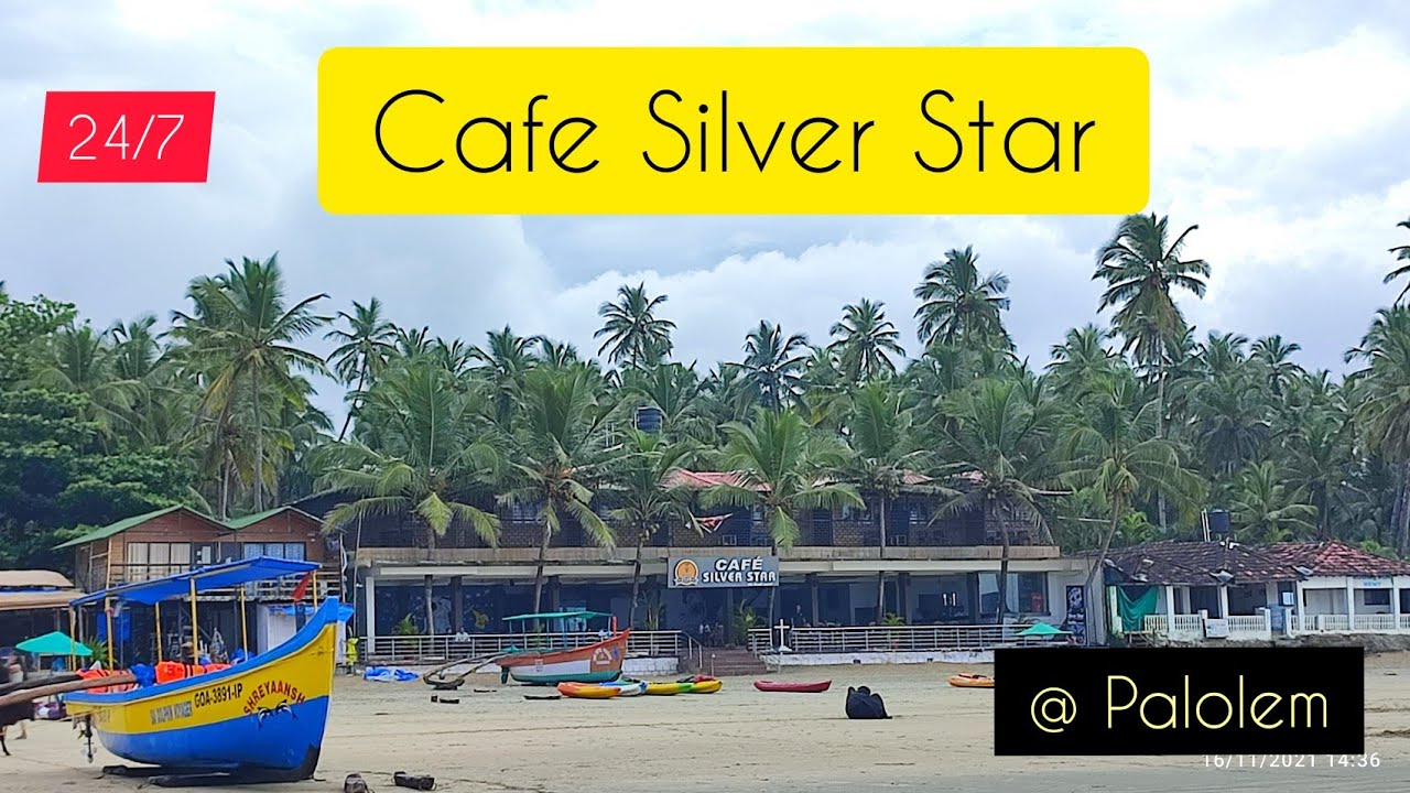 Cafe Silver Star || Goa Palolem |