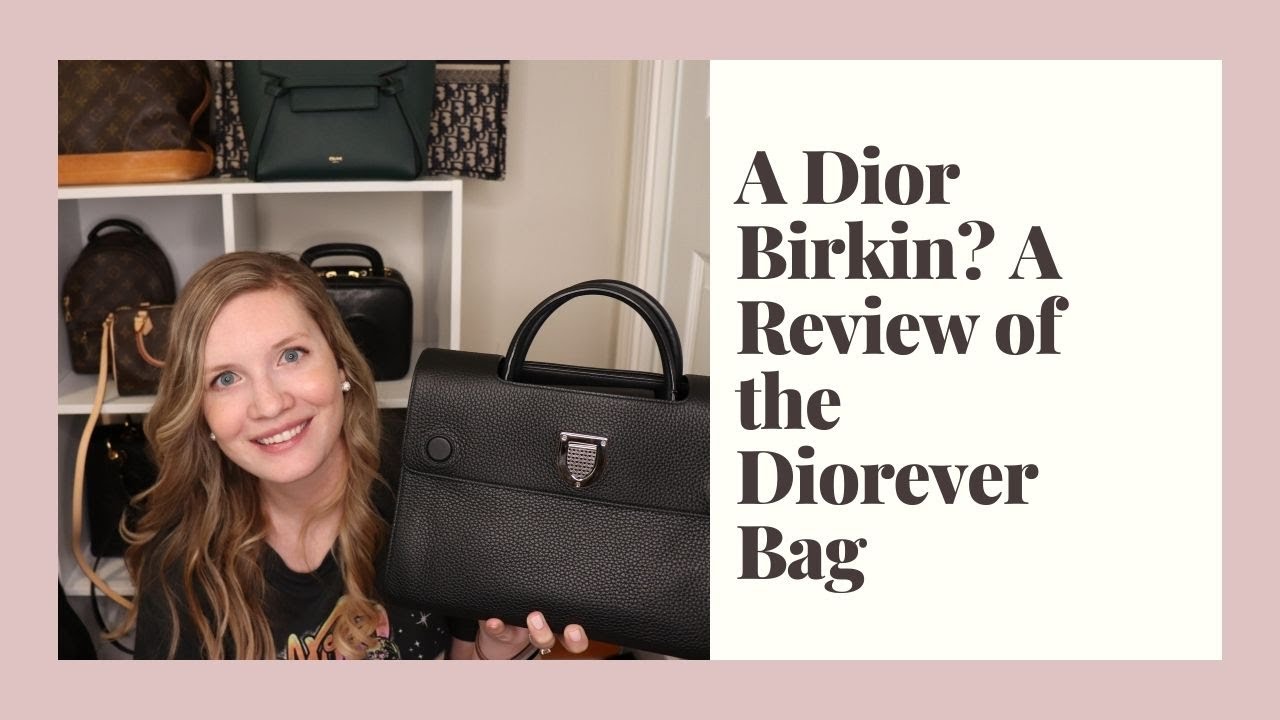 Dior Birkin? Обзор сумки Diorever