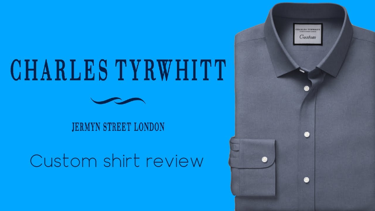 Charles Tyrwhitt Custom Shirt Review