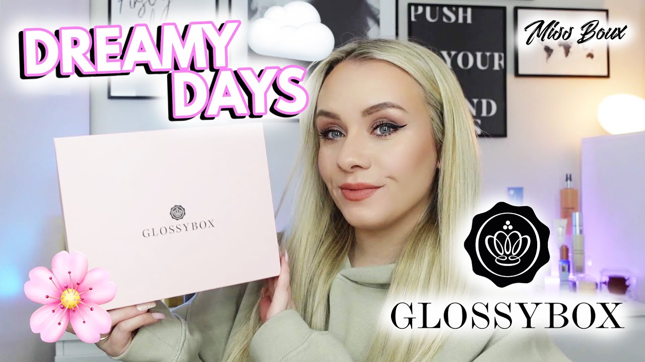 GLOSSYBOX MARCH 2023 UNBOXING - DREAMY DAYS ☁️  💕 MISS BOUX