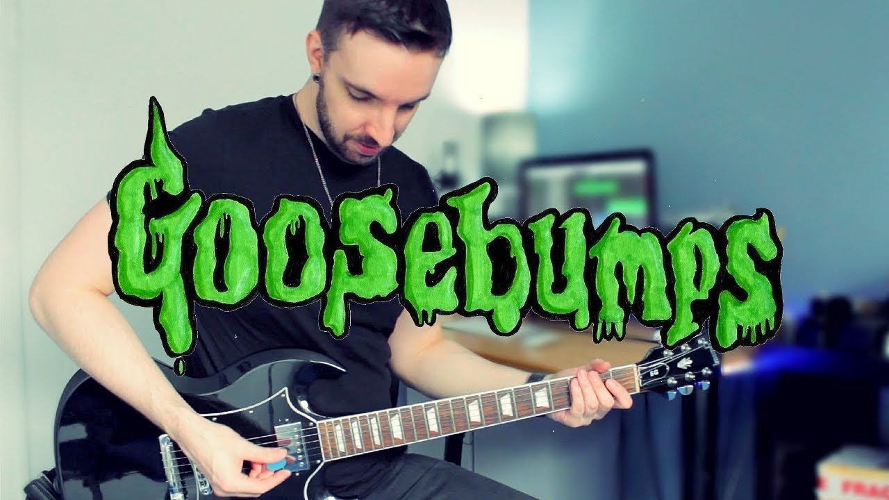 Goosebumps (Theme Tune) Rock/Metal Guitar Cover!