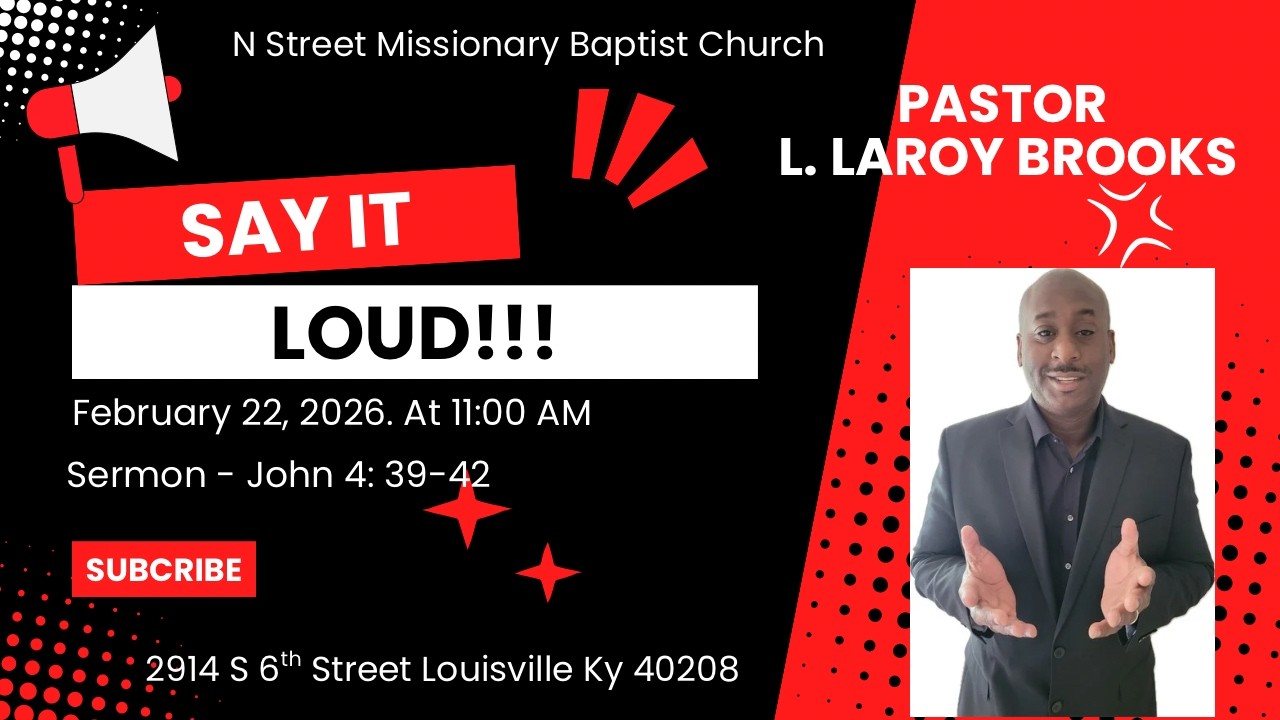 N Street MBC | Say It Loud! | February 22, 2026