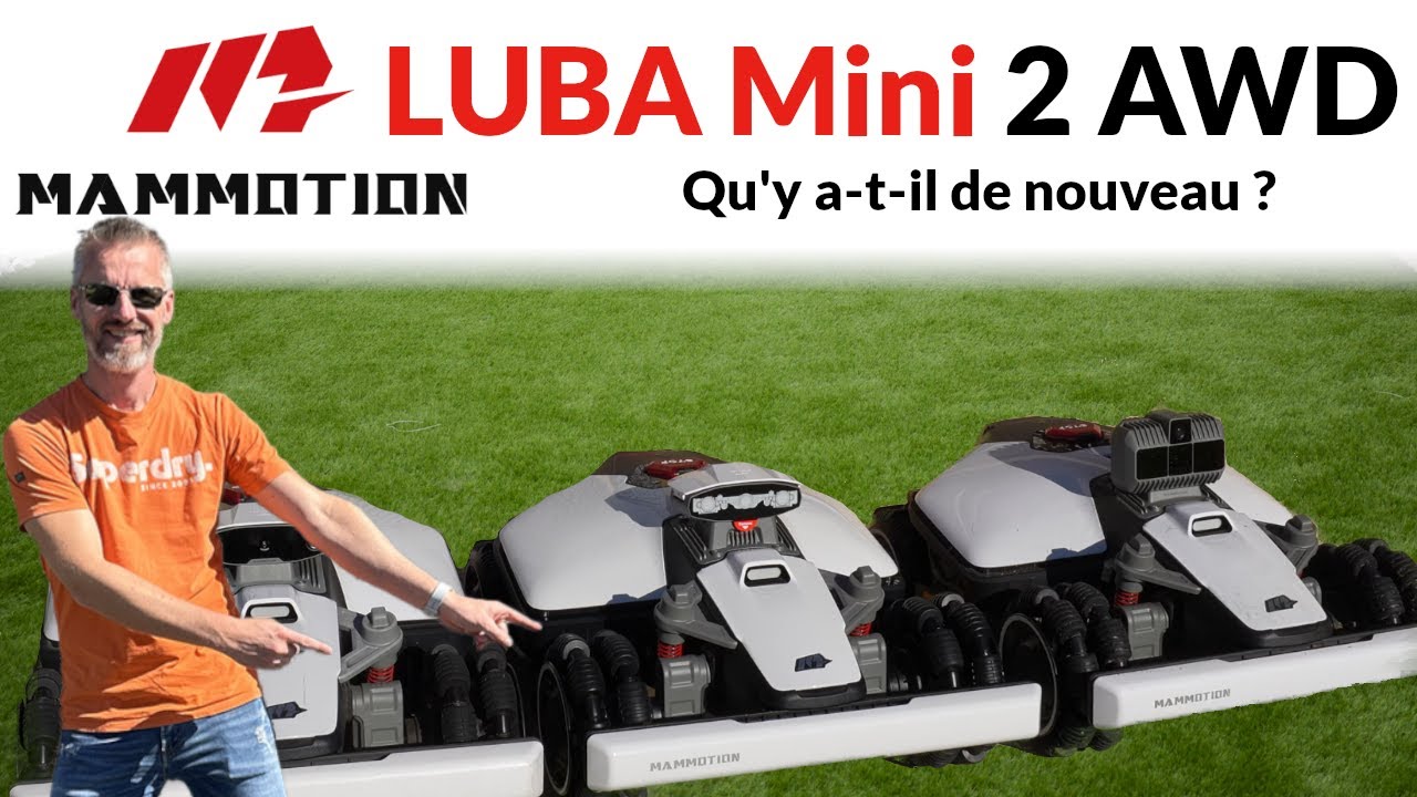 Mammotion LUBA Mini 2 AWD 1000 - Qu'y a-t-il de nouveau?
