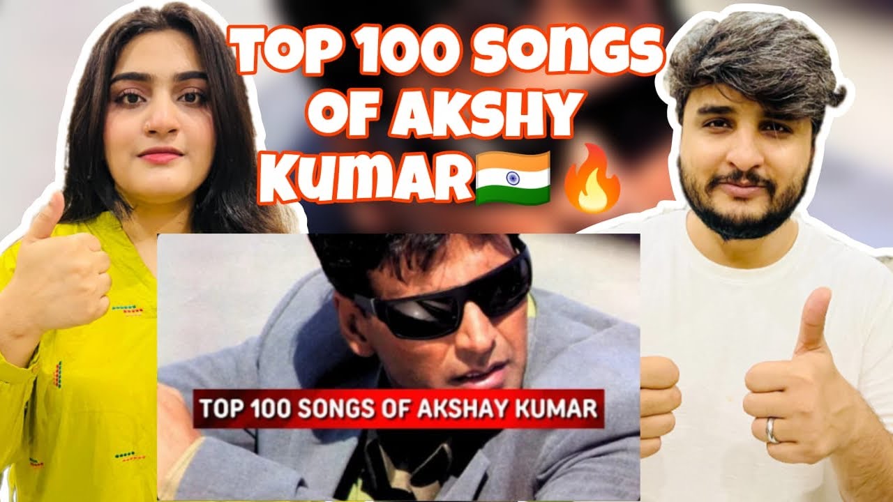 Pakistani Couple Reaction On Top 100 Songs Of Akshay Kumar | Random songs | 1991 to 2025 | Amazing|😍