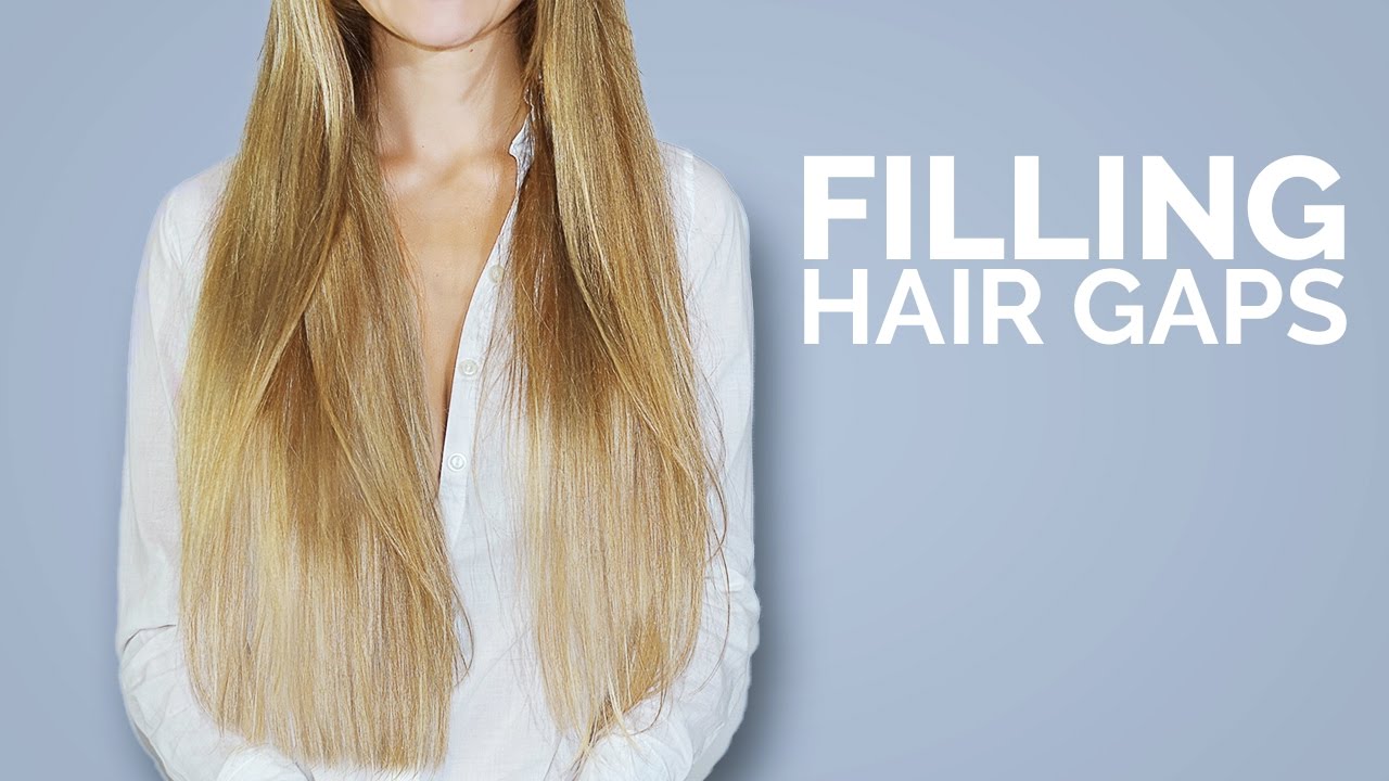 How to Fill Hair Gaps and Increase Hair Density
