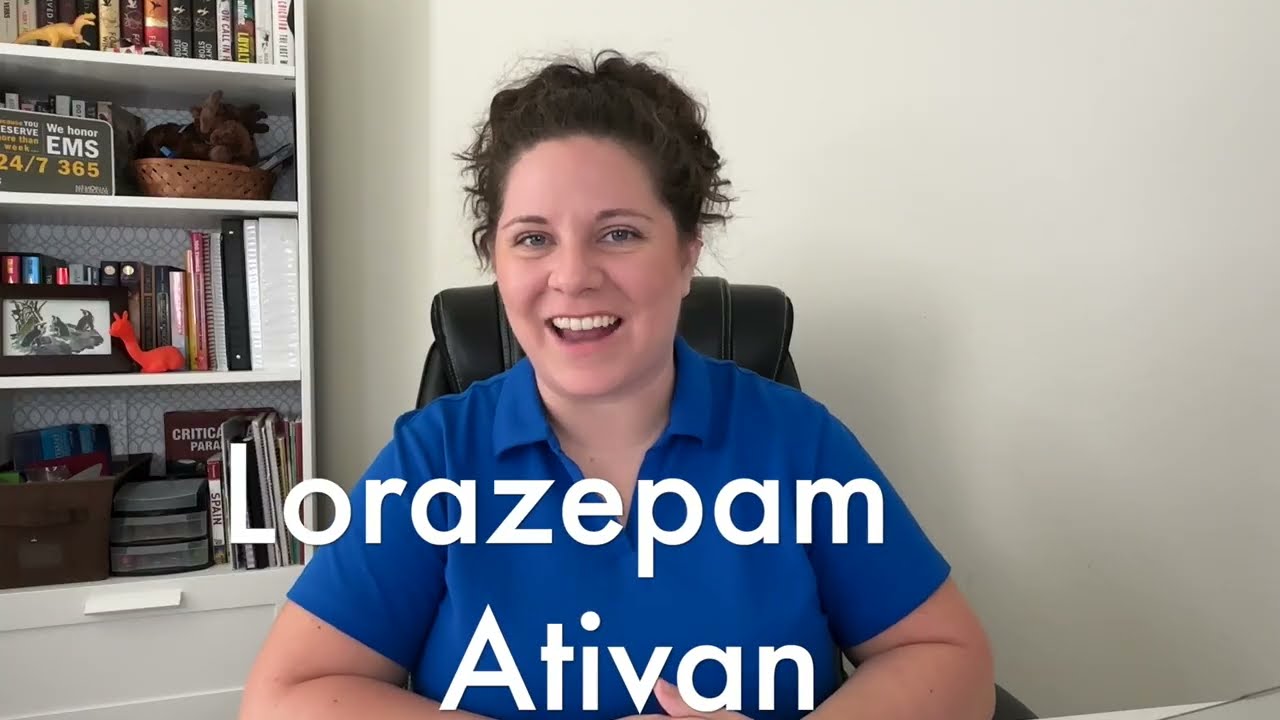Ativan Explained | Paramedic School Prep