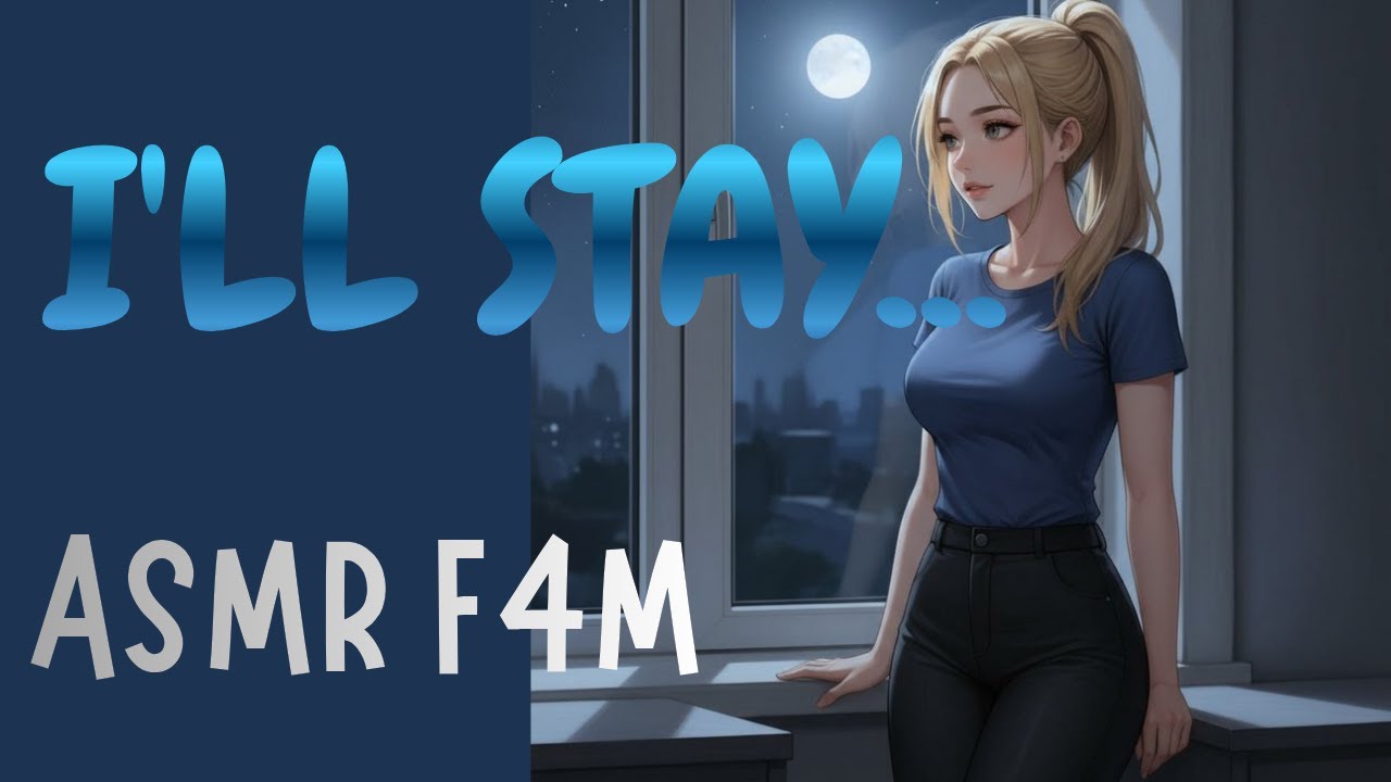 ASMR F4M | I´II  Stay With You Tonight | Soft Voice Comfort For Sleep