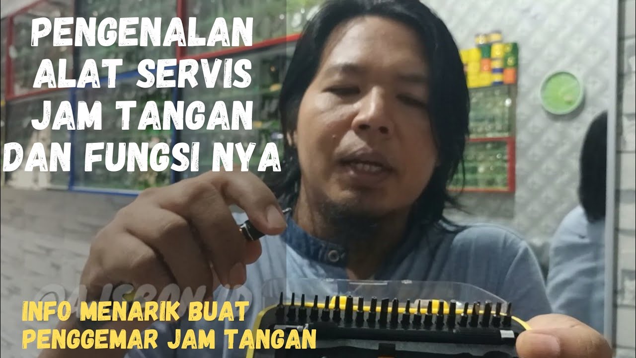 Macam Macam Peralatan Servis Jam Tangan Beserta Fungsinya / Various Tools Watches Repair | AJSBPN.ID