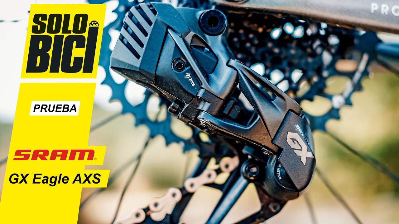 Nuevo SRAM GX Eagle AXS, lo probamos a fondo