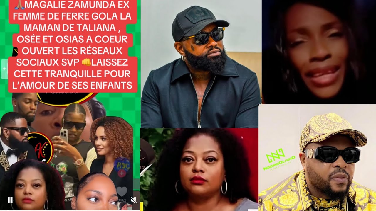 EX FEMME YA FERRE GOLA MAGALI ZAMUNDA HERITIER ATINDI YE PO SAMBUISA FERRE BOYOKA POURQUOI  ASACRIFI