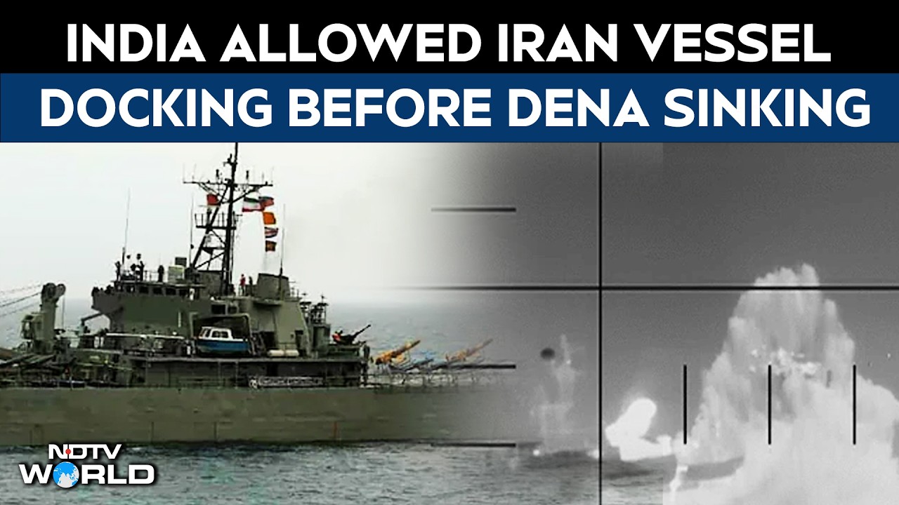 IRIS Dena | India Allowed Another Iran Ship To Dock Days Before US Sank IRIS Dena: Sources