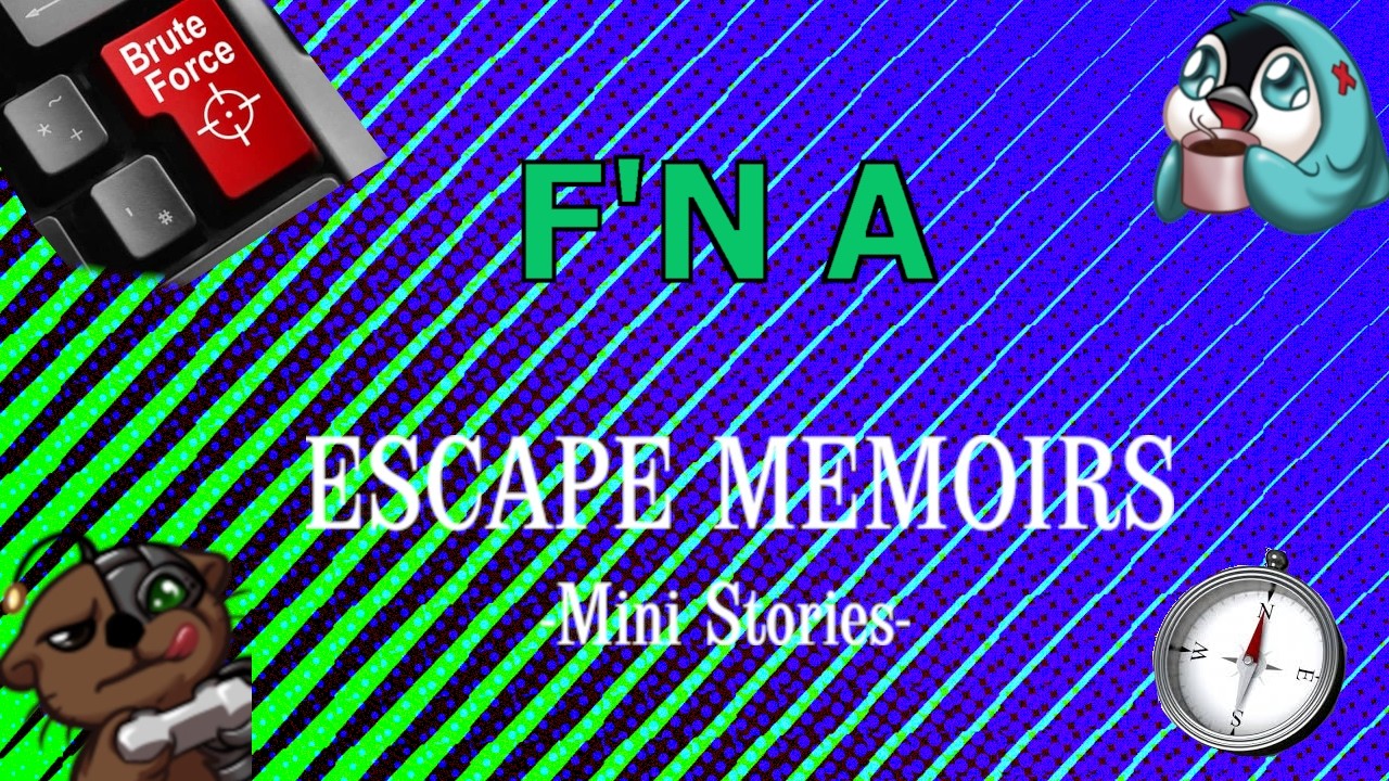 We Escape from Prison by Brute Forcing Puzzles in Escape Memoirs: Mini Stories - F'NA