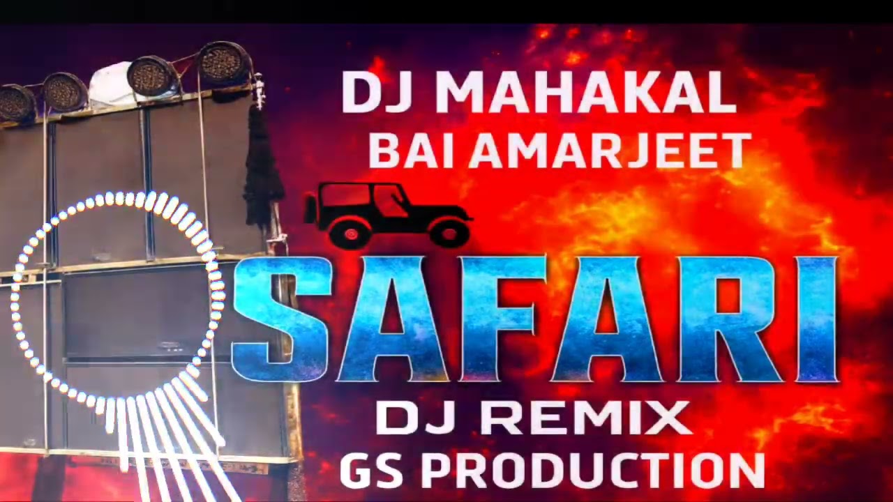 Safari_amarjit_Miss_Pooja_Remix_By_Gurdeep_Production_Hard_Bass_Song_Mahakal_Dj _Sound_Sabuaana_Se 