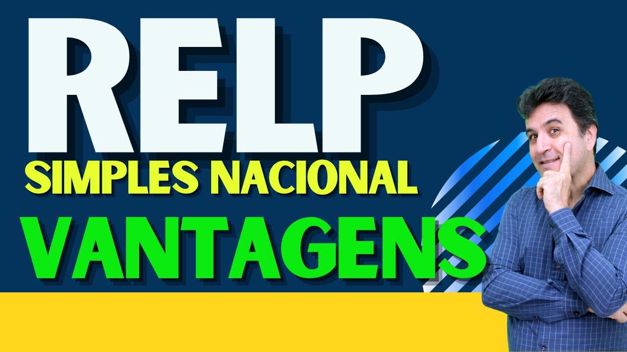 RELP | SIMPLES NACIONAL | VANTAGENS