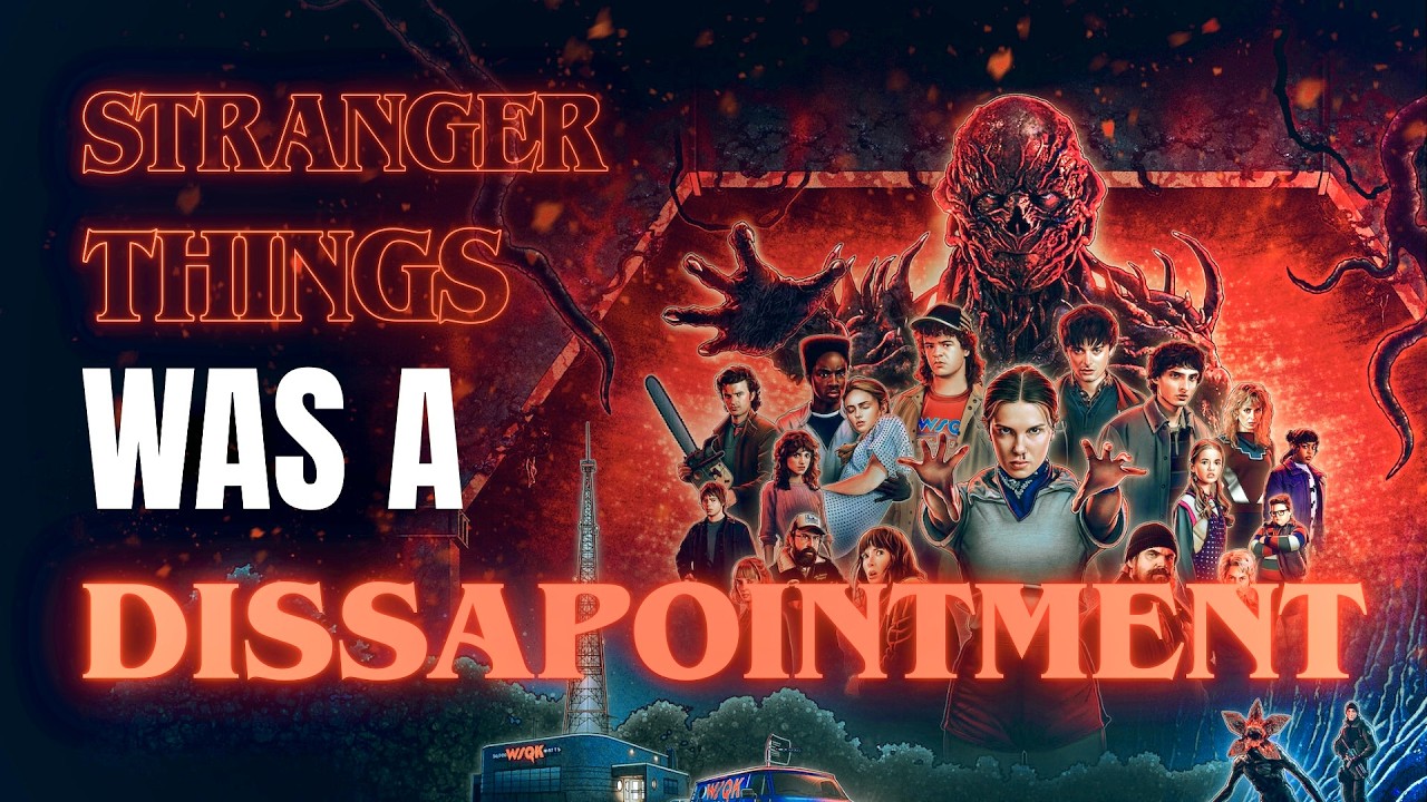Why Stranger Things 5 was Dissapointing...