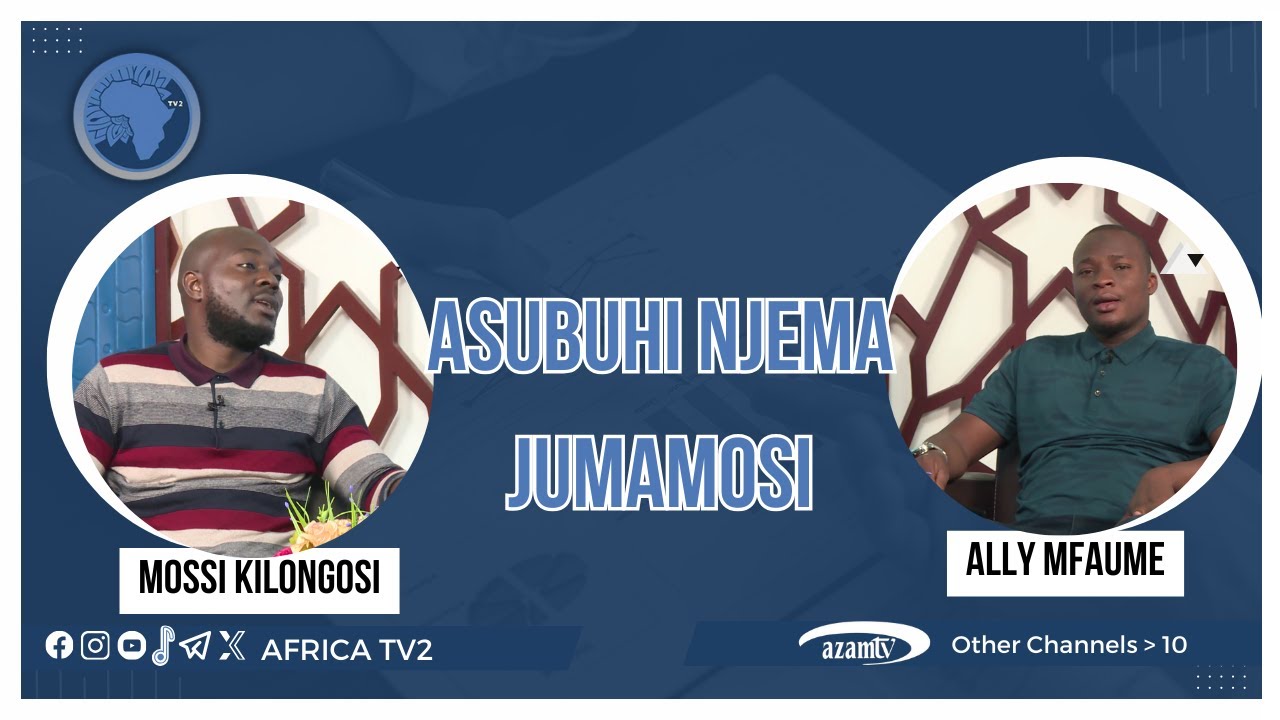 #LIVE: ASUBUHI NJEMA JUMAMOSI NDANI YA AFRICA TV2  | OKTOBA 21 2023
