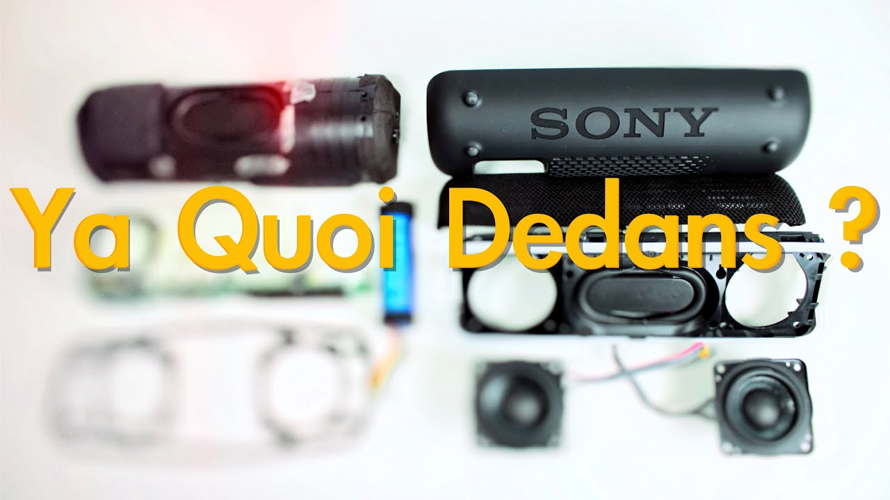 DÉMONTAGE de la SONY SRS-XB22 ! | Ya Quoi Dedans ? #1
