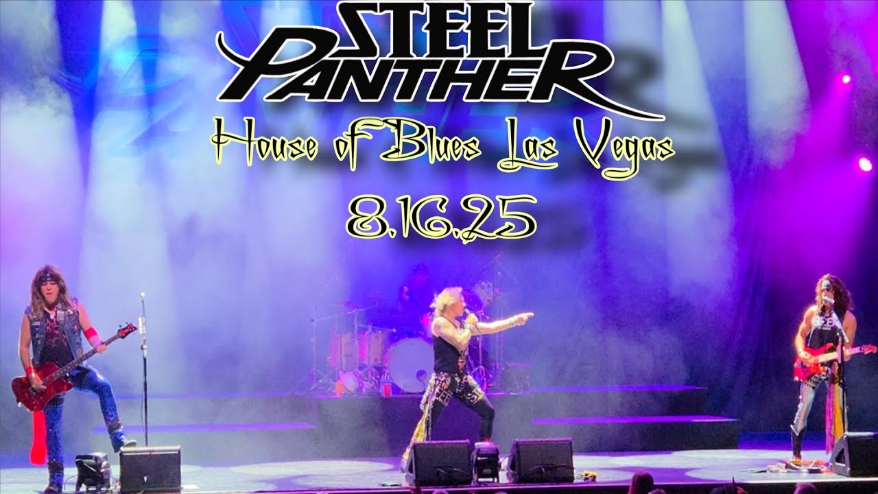 This is Why Steel Panther are Las Vegas Legends! House of Blues Las Vegas 8.16.25!
