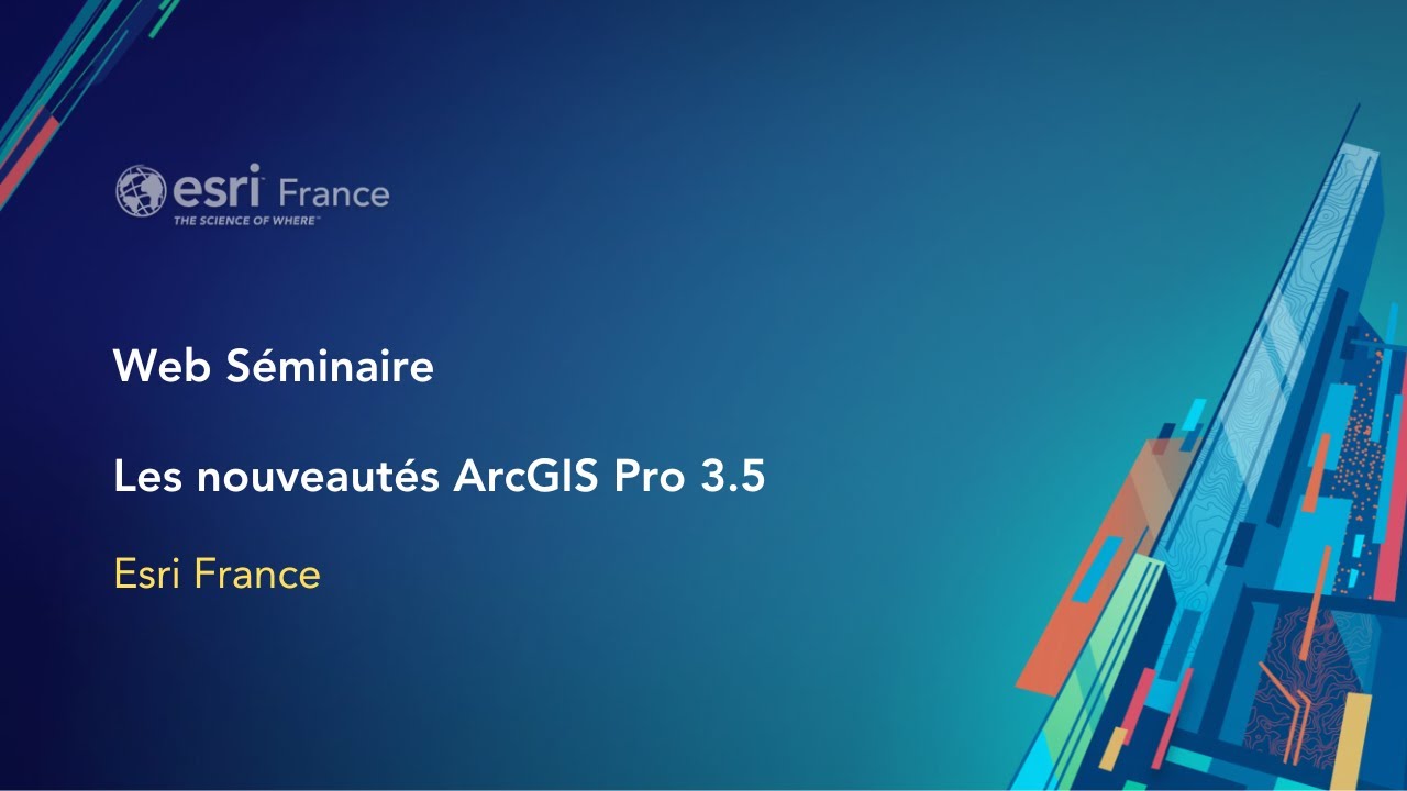 Les nouveautés ArcGIS Pro 3.5