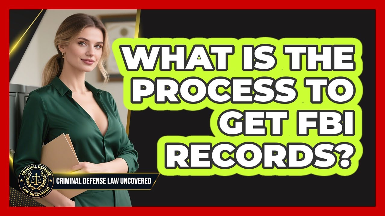 What Is The Process To Get FBI Records?