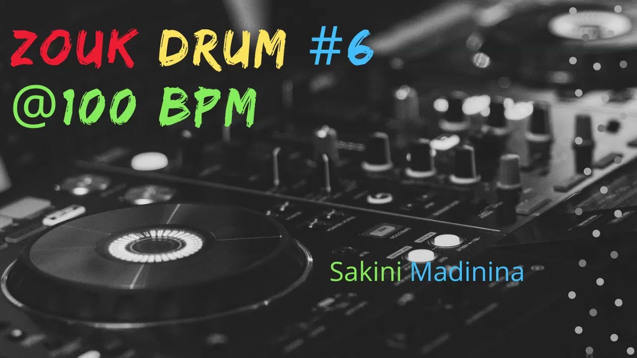 Zouk  Drum Beat  #6 @  100 Bpm
