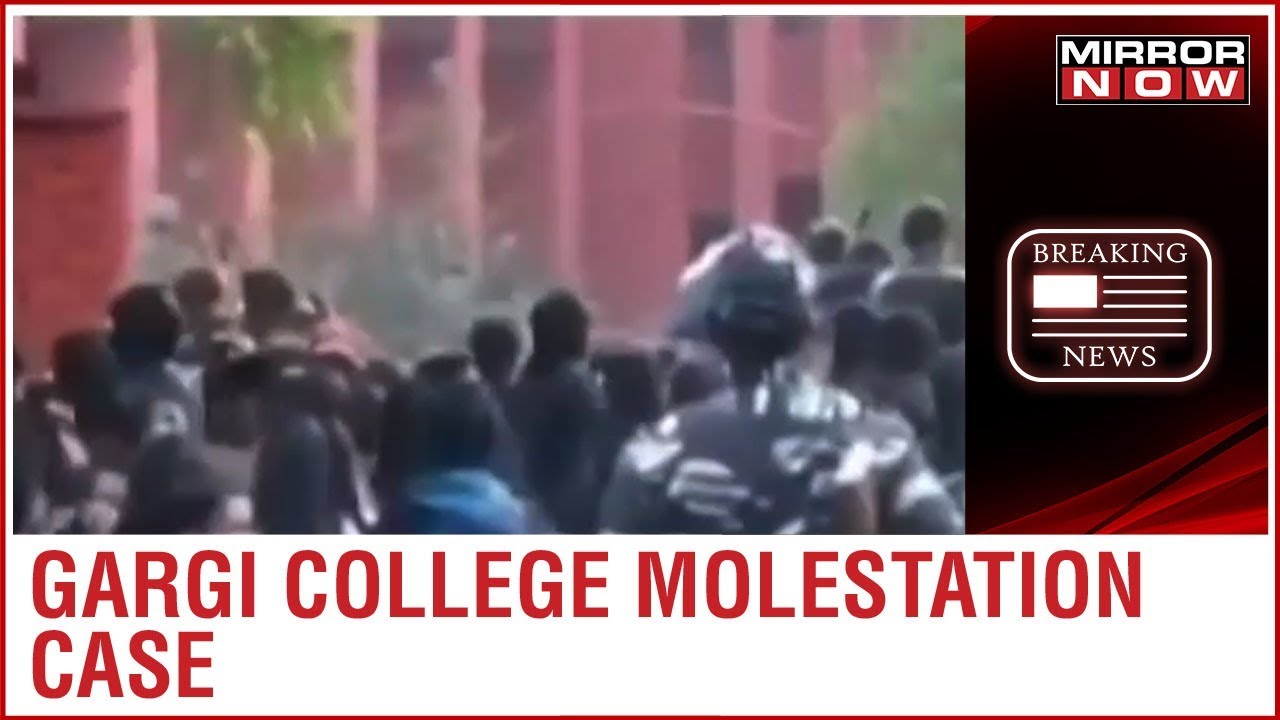 Gargi college students allegedly molestated; Delhi police to probe video