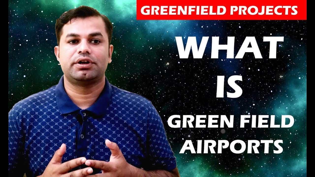 What is Green Field Airport?? Green Field Projects In India || Explained in Hindi #50