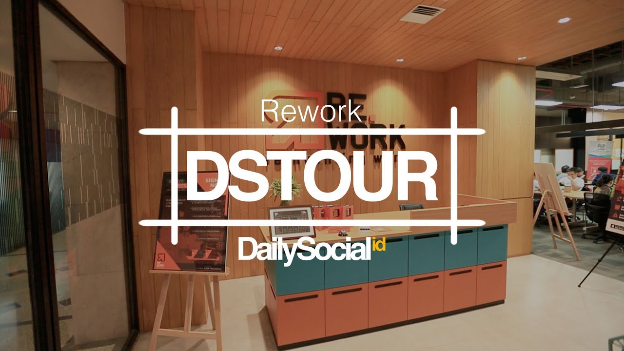 Menikmati Desain Modern Coworking Space Rework | DStour #26