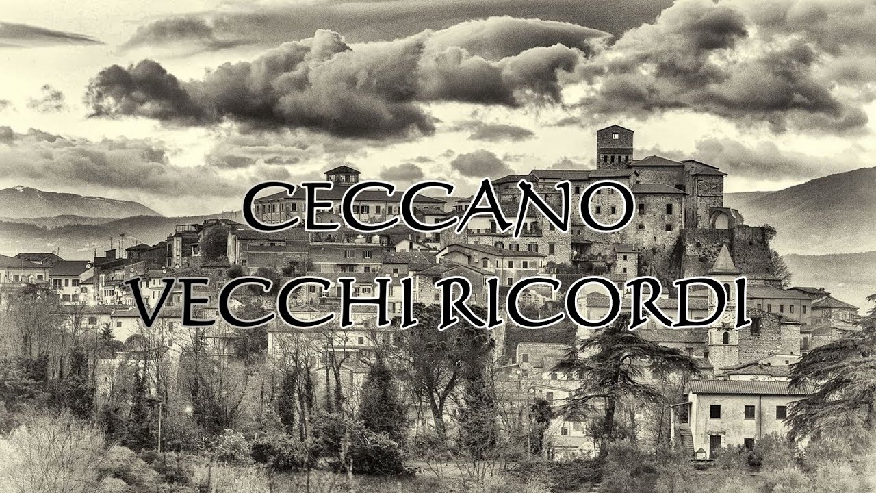 Ceccano Vecchi Ricordi...