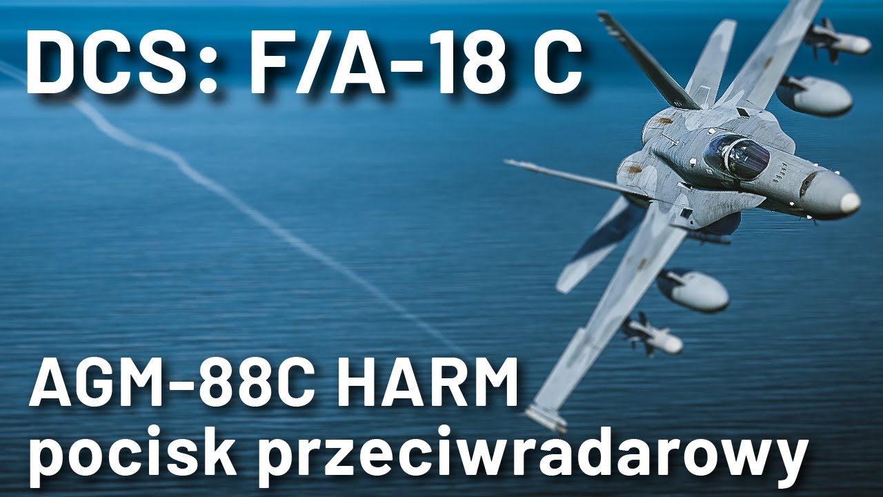 DCS: F/A-18C - AGM-88C HARM (pocisk przeciwradarowy)