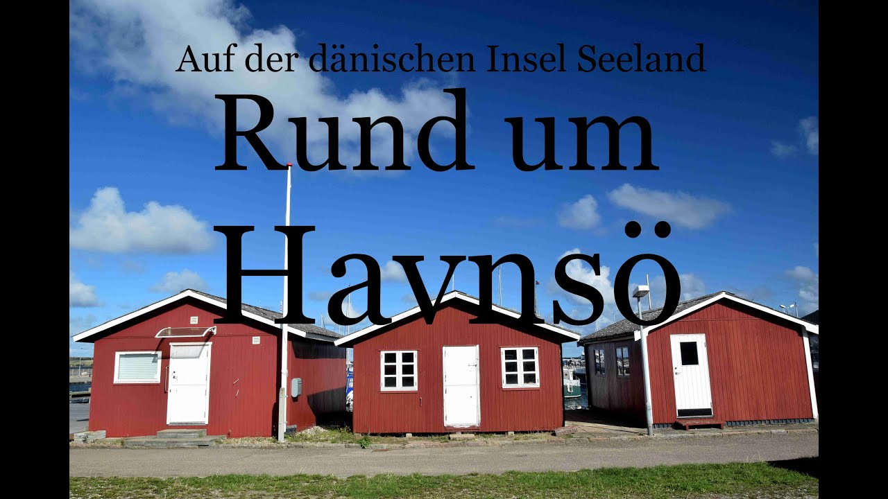 Rund um Havnsö - Auf der dänischen Insel Seeland