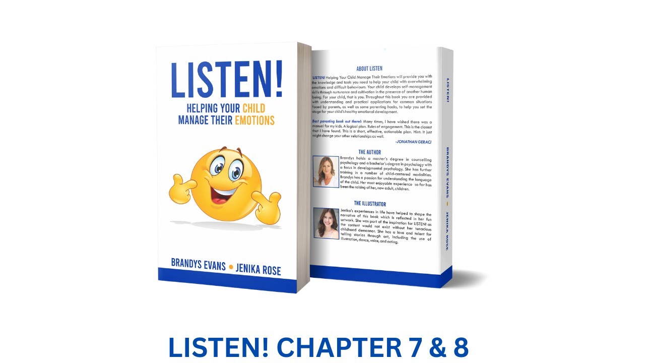 LISTEN! Chapter 7 & 8 - The Physiology of Emotion & The Purpose of Emotion
