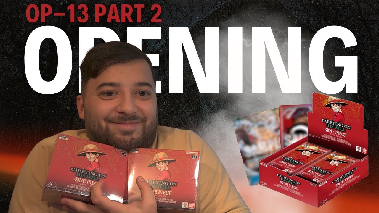 CETTE DISPLAY EST LARGEMENT MEILLEURE QUE LA PREMIERE - OP-13 PARTIE 2!! ONE PIECE CARD GAME