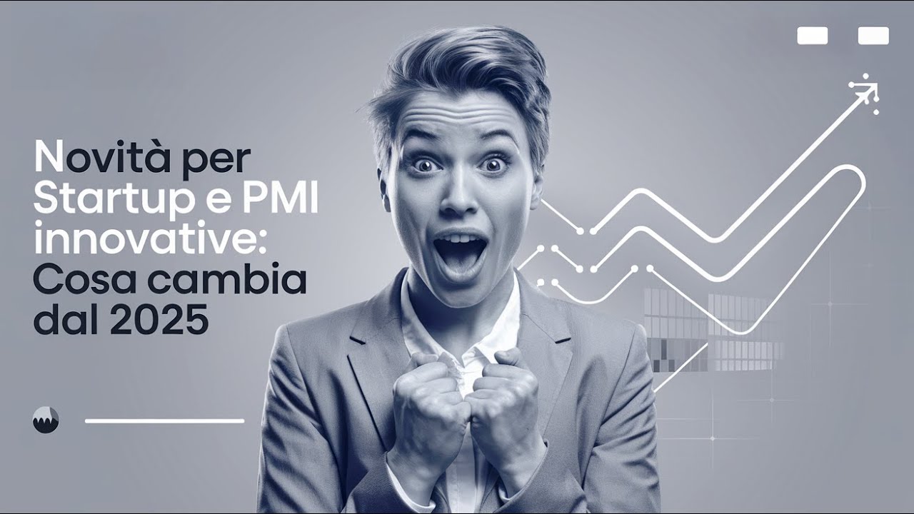 STARTUP e PMI innovative: nuove regole dal 2025