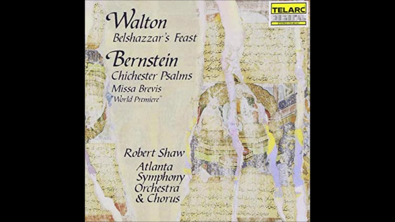 Chichester Psalms (1965) &mdash; Leonard Bernstein (Atlanta Symphony Orchestra)