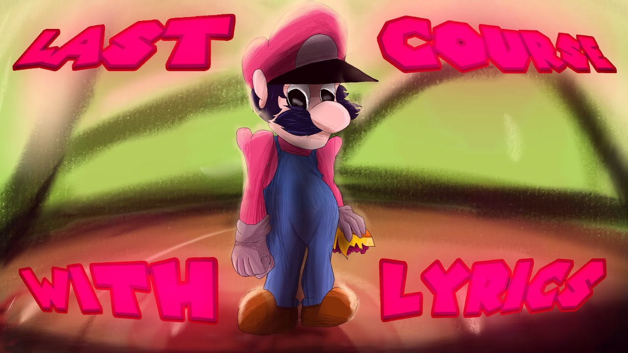 Last Course with Lyrics | Friday Night Funkin: Mario’s Madness