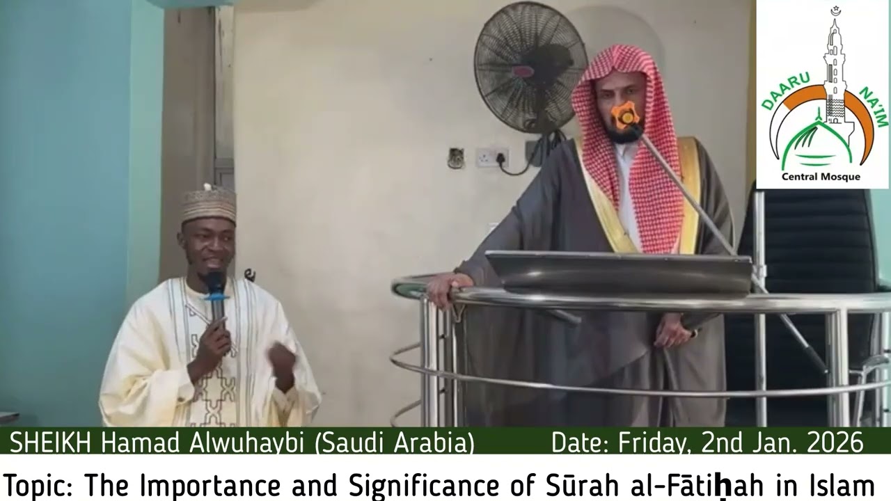 Jumaat 2nd Jan. 2026 (Topic: The Importance and Significance of Sūrah al Fātiḥah in Islam)