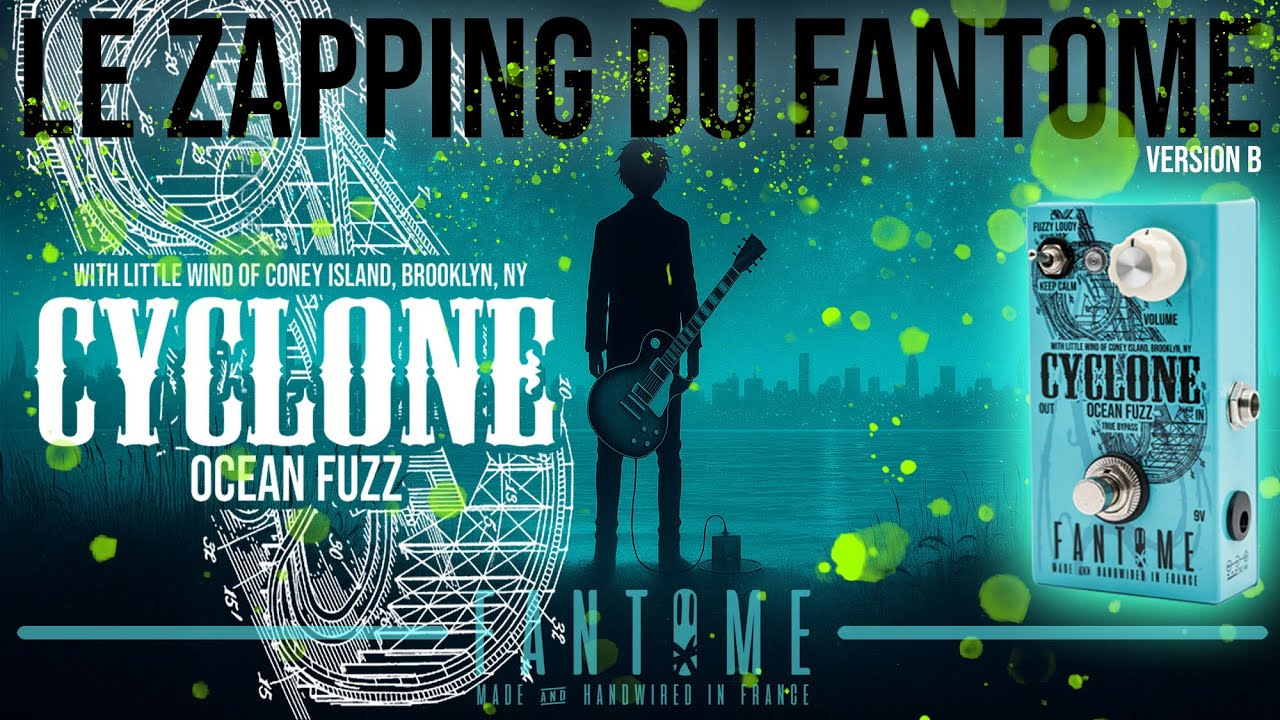 Le Zapping du Fantome : CYCLONE (Ocean Fuzz) - B