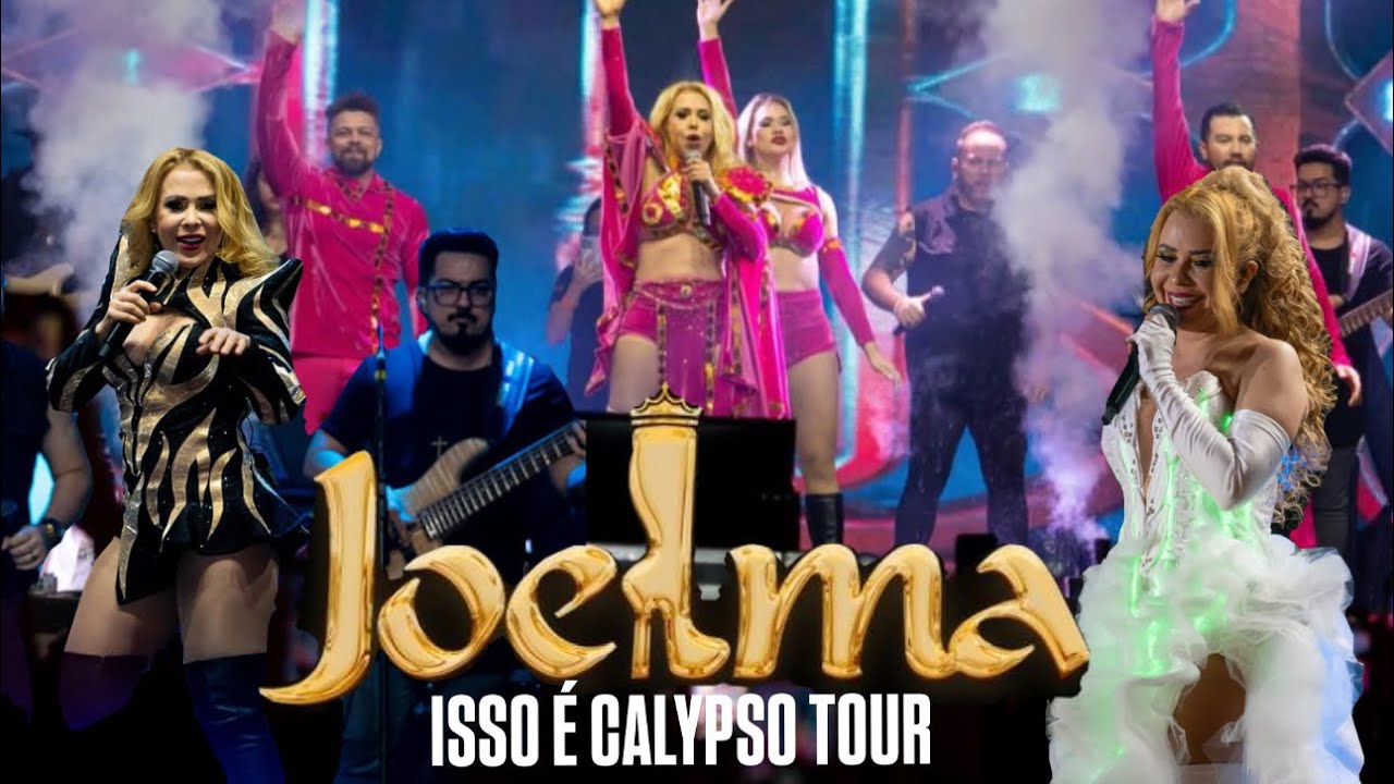 JOELMA “ISSO É CALYPSO TOUR” | AO VIVO NO CTN | SHOW COMPLETO | BY LEH SANUTY