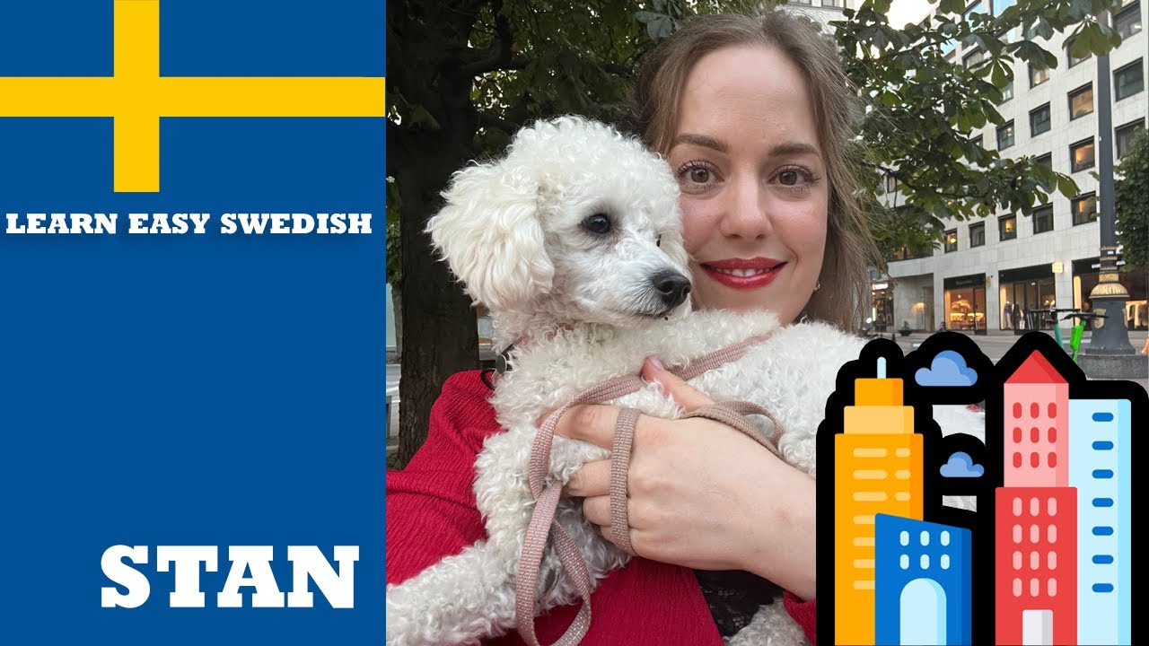 Learn Easy Swedish - (I speak slow Swedish) - Stan (city)
