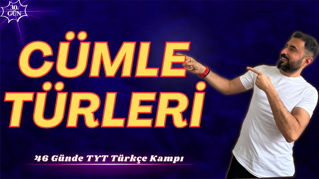 CÜMLE TÜRLERİ Konu Anlatımı 📌 46 Günde TYT TÜRKÇE Kampı 2024 +PDF📕(30.Gün) Deniz Hoca