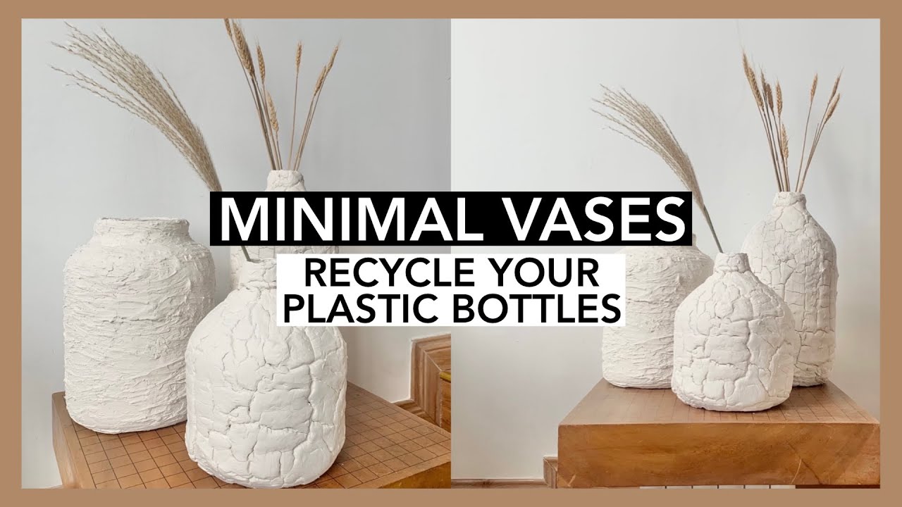 DIY MINIMAL VASES recycled from plastic bottles! | AIMAN ARIFF