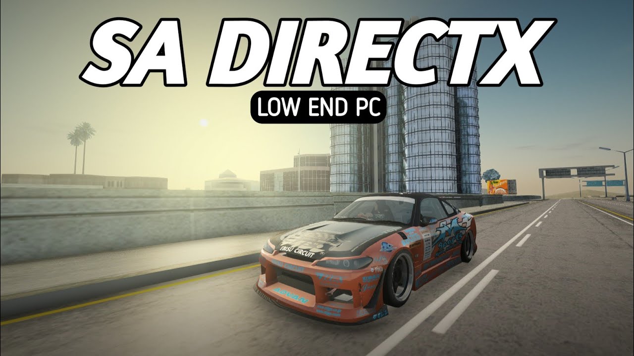 MODPACK GRAFIK SA DIRECTX VERSI LOW END PC