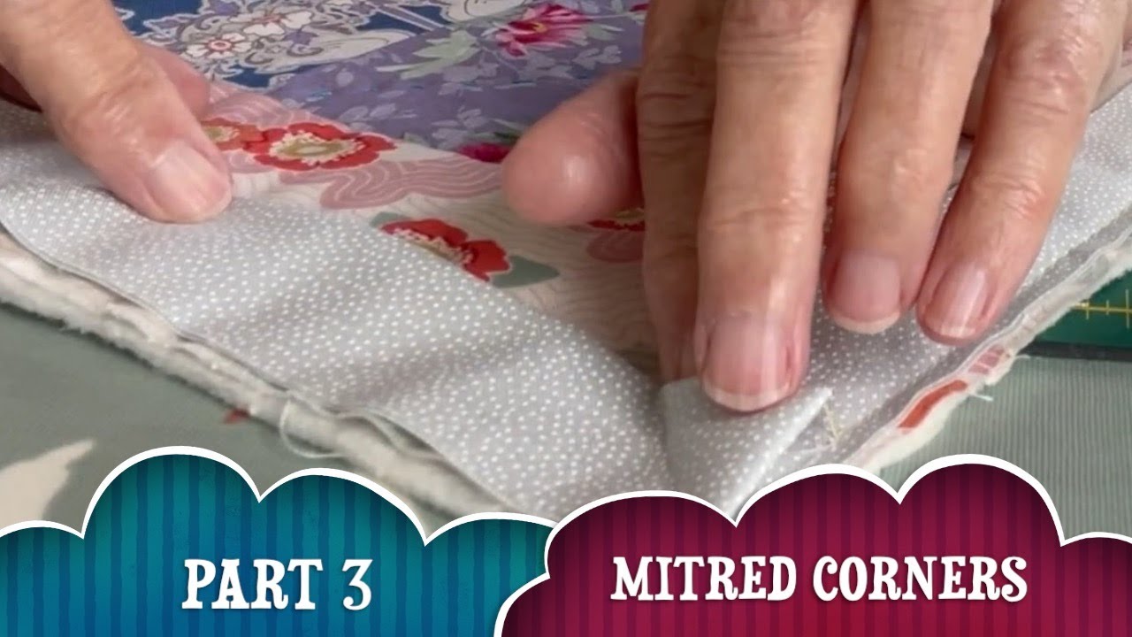 Episode 111 - Quilting for Beginners  - Part 3 - Binding and Mitred corners.